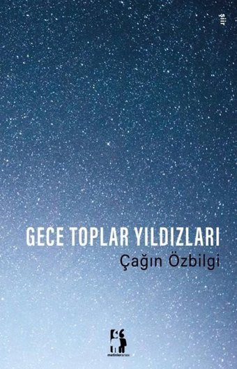 Gece Toplar Yıldızları Çağın Özbilgi Metinlerarası Kitap