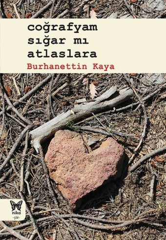 Coğrafyam Sığar Mı Atlaslara Burhanettin Kaya Nika Yayınevi