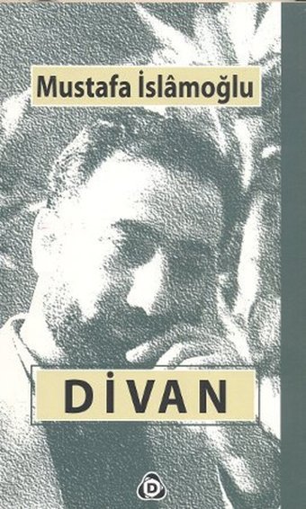 Divan Mustafa İslamoğlu Düşün Yayınları