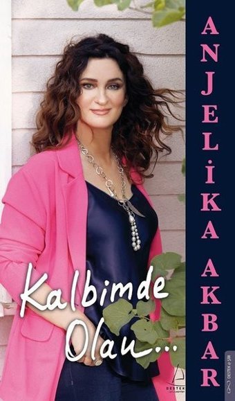 Kalbimde Olan Anjelika Akbar Destek Yayınları