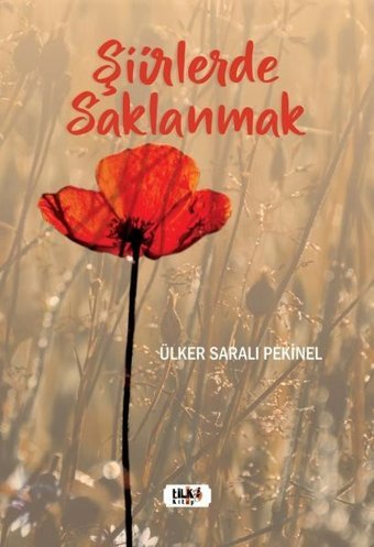 Şiirlerde Saklanmak Ülker Saralı Pekinel Tilki Kitap