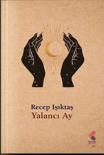 Yalancı Ay Recep Işıktaş Klaros Yayınları