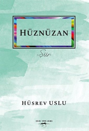 Hüznüzan Hüsrev Uslu Sokak Kitapları Yayınları