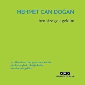 Ben Size Çok Geldim Mehmet Can Doğan Yapı Kredi Yayınları