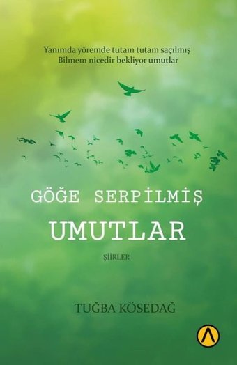 Göğe Serpilmiş Umutlar Tuğba Kösedağ Ares Kitap