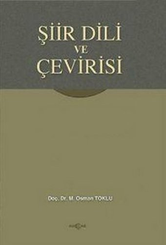 Şiir Dili ve Çevirisi Osman Toklu Akçağ Yayınları