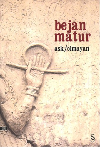 Aşk Olmayan Bejan Matur Everest Yayınları