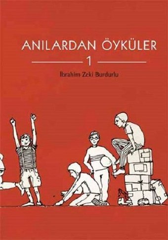 Anılardan Öyküler 1 İbrahim Zeki Budurlu Tudem Yayınları