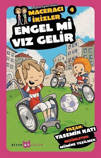 Engel mi Vız Gelir-Maceracı İkizler 4 Yasemin Katı Beyan Yayınları