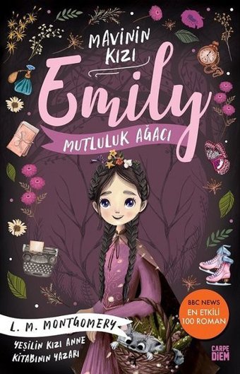 Mutluluk Ağacı - Mavinin Kızı Emily 4 Lucy Maud Montgomery Carpediem Kitap