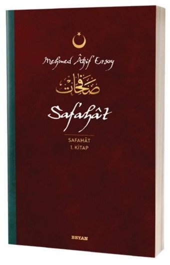Safahat - Safahat 1.Kitap Mehmet Akif Ersoy Beyan Yayınları