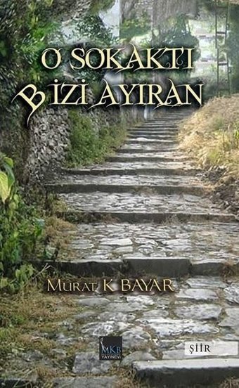 O Sokaktı Bizi Ayıran Murat K. Bayar MKB Halk Kütüphanesi