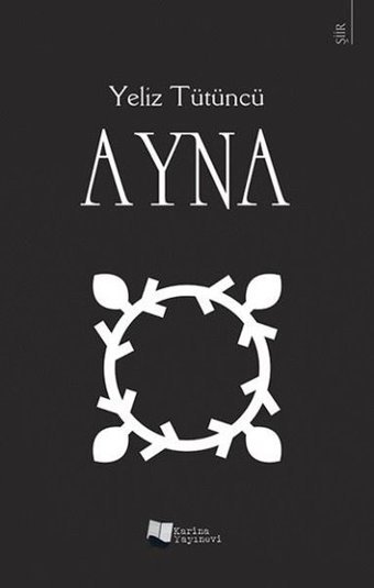 Ayna Yeliz Tütüncü Karina Yayınevi