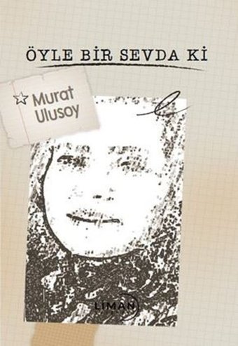 Öyle Bir Sevda Ki Murat Ulusoy Liman Yayınevi