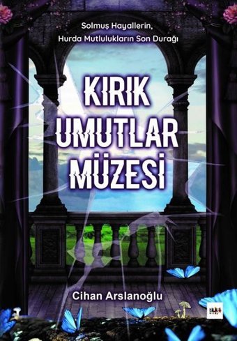 Kırık Umutlar Müzesi Cihan Arslanoğlu Tilki Kitap