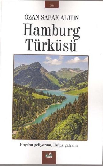 Hamburg Türküsü Ozan Şafak Altun İzan Yayıncılık