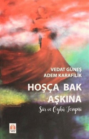 Hoşça Bak Aşkına Vedat Güneş Yükseliş Yayınları