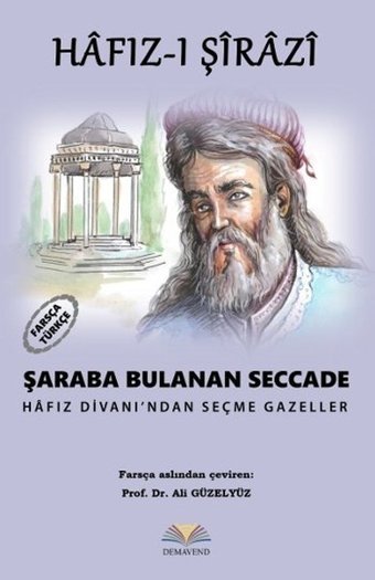 Şaraba Bulanan Seccade Hafız-ı Şirazi Demavend
