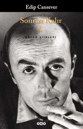 Sonrası Kalır 1 Edip Cansever Yapı Kredi Yayınları