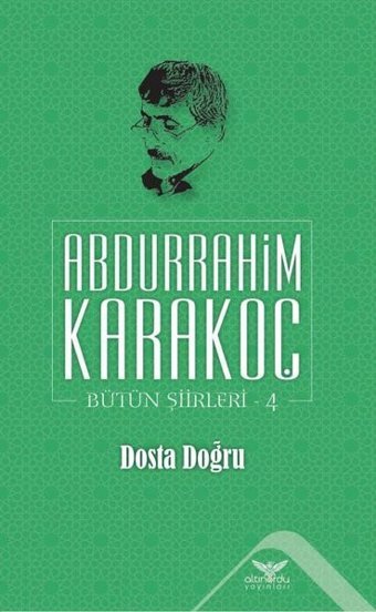 Dosta Doğru Bütün Şiirleri 4 Abdurrahim Karakoç Altınordu