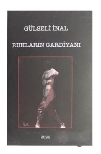 Ruhların Gardiyanı Gülseli İnal Zuzu Kitap