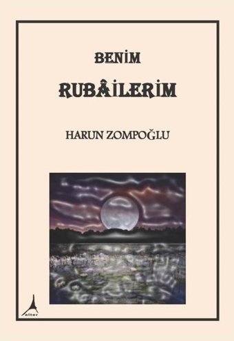 Benim Rubailerim Harun Zompoğlu Alter Yayınları