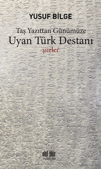 Uyan Türk Destanı Yusuf Bilge Akıl Fikir Yayınları