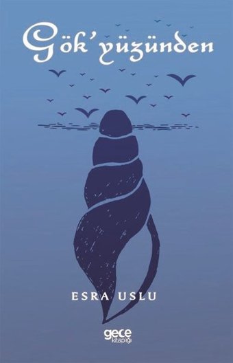 Gök'yüzünden Esra Uslu Gece Kitaplığı