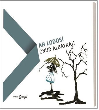 Ah Lodos! Onur Albayrak Hayal