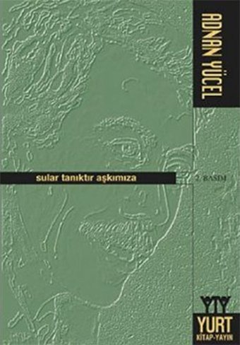 Sular Tanıktır Aşkımıza Adnan Yücel Yurt Kitap Yayın