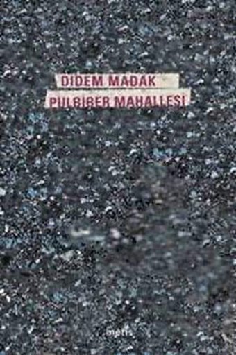 Pulbiber Mahallesi Didem Madak Metis Yayınları