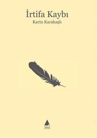 İrtifa Kaybı Karin Karakaşlı Aras Yayıncılık
