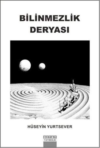 Bilinmezlik Deryası Hüseyin Yurtsever Detay Yayıncılık