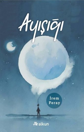 Ayışığı İrem Feray Alkun