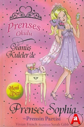 Prenses Okulu 11 - Sophia ve Prensin Par Vivian French Doğan ve Egmont Yayıncılık