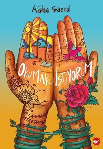 Okumak İstiyorum Aisha Saeed Beyaz Balina Yayınları