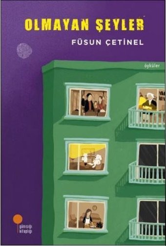 Olmayan Şeyler - Öyküler Füsun Çetinel Günışığı Kitaplığı