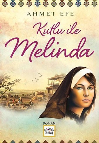 Kutlu ile Melinda Ahmet Efe Nar Genç