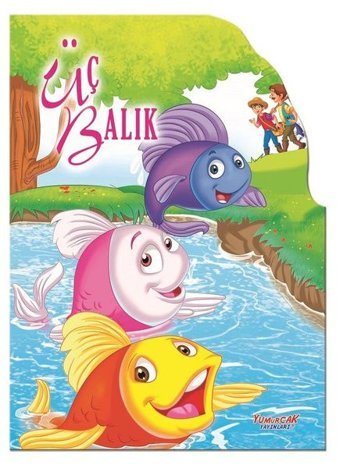 Üç Balık - Şekilli Kitaplar Kolektif Yumurcak Yayınları