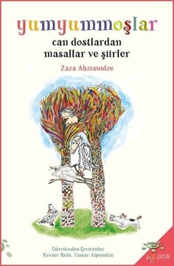 Yumyummoşlar - Can Dostlardan Masallar ve Şiirler Zaza Abzianidze h2o Kitap