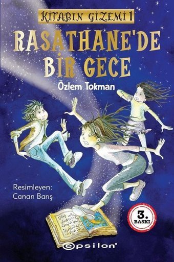 Rasathane'de Bir Gece - Kitabın Gizemi 1 Özlem Tokman Epsilon Yayınevi