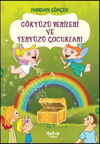 Gökyüzü Perileri ve Yeriyüzü Çocukları Handan Gökçek Yakın Kitabevi
