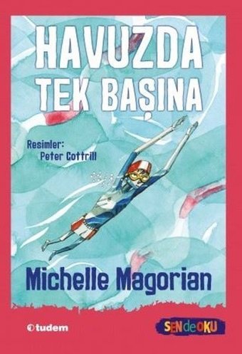 Havuzda Tek Başına - Sen de Oku Michelle Magorian Tudem Yayınları