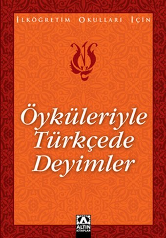 Öyküleriyle Türkçede Deyimler Suat Batur Altın Kitaplar