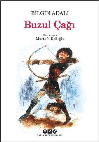 Buzul Çağı Bilgin Adalı Yapı Kredi Yayınları