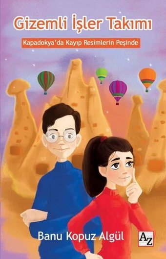 Gizemli İşler Takımı-Kapadokya'da Kayıp Resimlerin Peşinde Banu Kopuz Algül Az Kitap