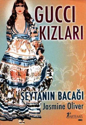 Gucci Kızları - Şeytanın Bacağı Jasmine Oliver Artemis Yayınları