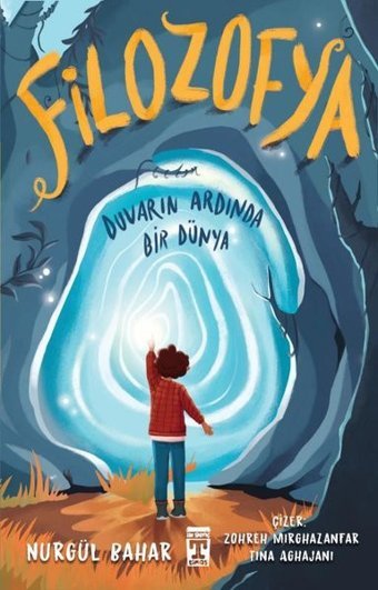 Filozofya - Duvarın Ardında Bir Dünya Nurgül Bahar Timaş İlk Genç