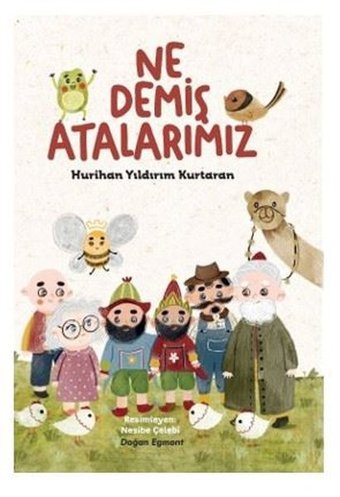 Ne Demiş Atalarımız Hurihan Yıldırım Kurtaran Doğan ve Egmont Yayıncılık