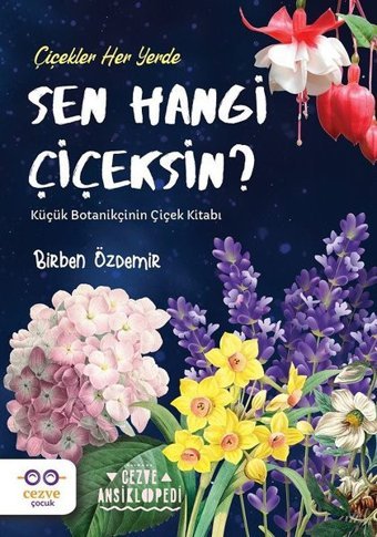 Sen Hangi Çiçeksin? Birben Özdemir Cezve Çocuk